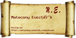Matecsny Euszták névjegykártya